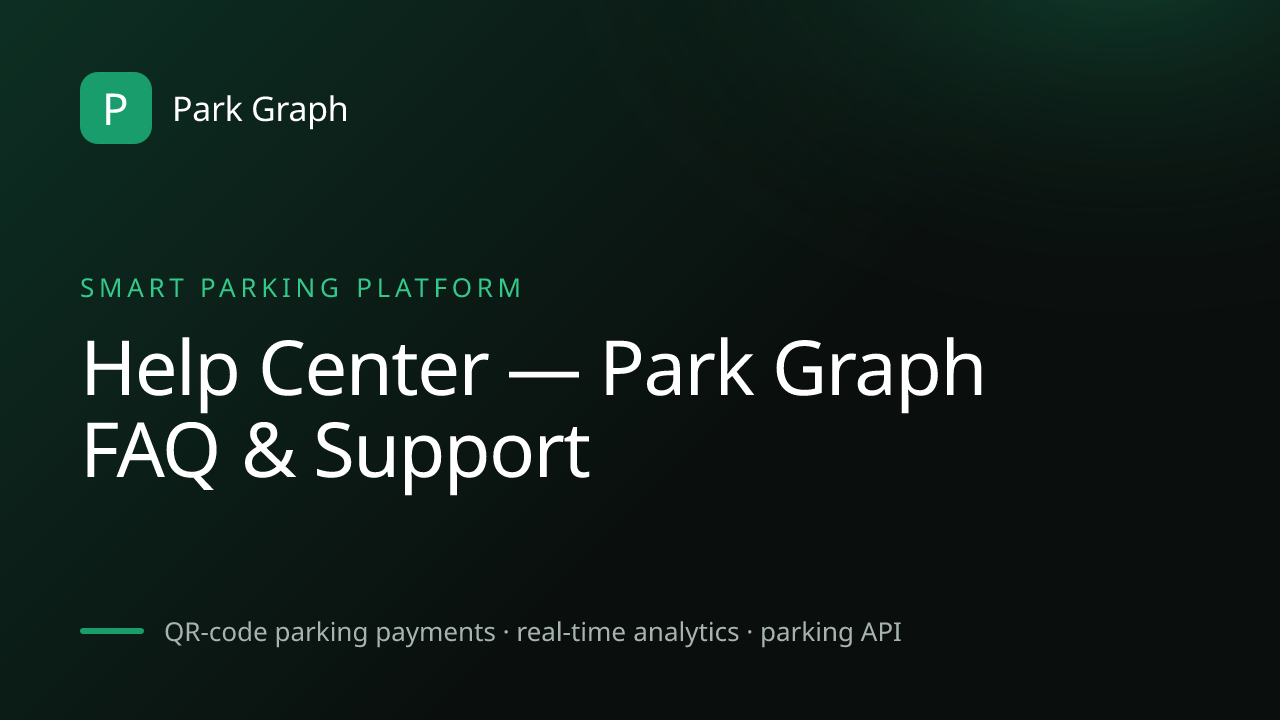Help Center — Park Graph FAQ & Support | Park Graph